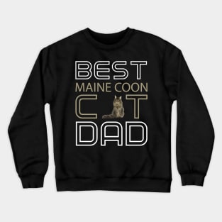 Best Maine Coon Cat Dad Crewneck Sweatshirt